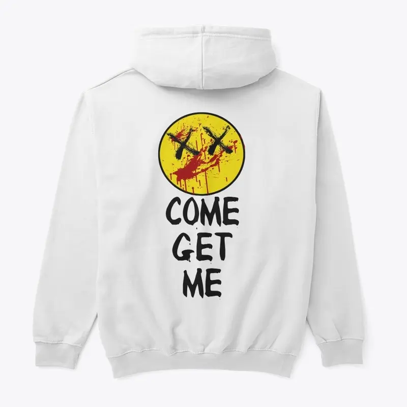 Come get me hoodie